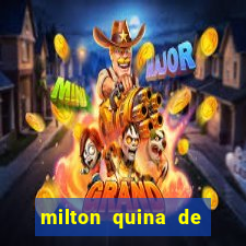 milton quina de siqueira junior